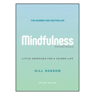 Mindfulness Pocketbook - Hasson, Gill (University of Sussex, UK)