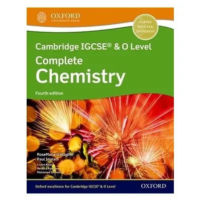 Cambridge IGCSE® a O Level Complete Chemistry: Student Book Fourth Edition - Gallagher, RoseMari