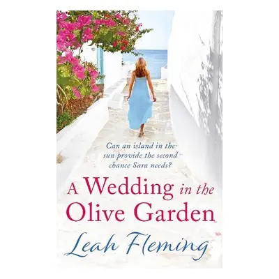 Wedding in the Olive Garden - Fleming, Leah