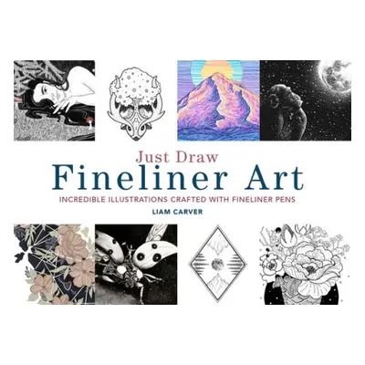 Just Draw Fineliner Art - Carver, Liam