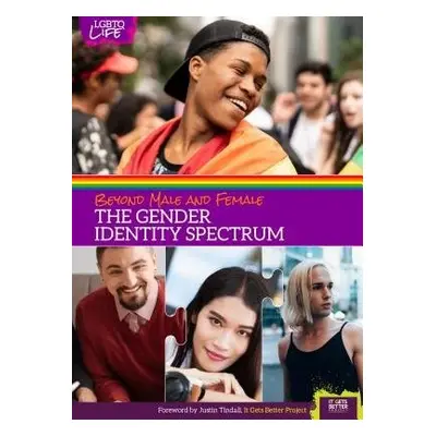 Beyond Male and Female: The Gender Identity Spectrum - R Walker, Anita