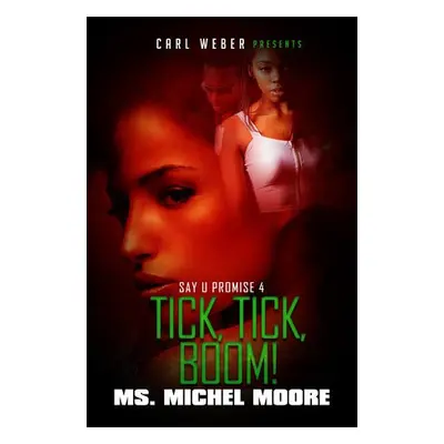 Tick, Tick, Boom - Moore, Ms. Michel