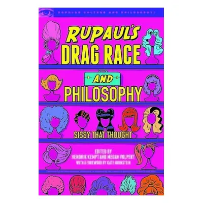 RuPaul's Drag Race and Philosophy