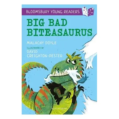 Big Bad Biteasaurus: A Bloomsbury Young Reader - Doyle, Mr. Malachy