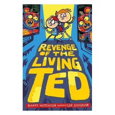 Revenge of the Living Ted - Hutchison, Barry