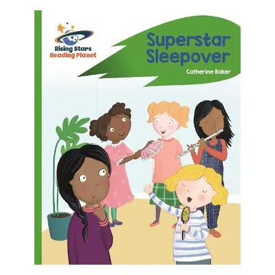 Reading Planet - Superstar Sleepover - Green: Rocket Phonics - Baker, Catherine