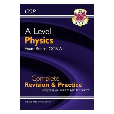 A-Level Physics: OCR A Year 1 a 2 Complete Revision a Practice with Online Edition - CGP Books