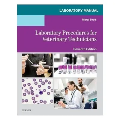 Laboratory Manual for Laboratory Procedures for Veterinary Technicians - Sirois, Margi, EdD, MS,