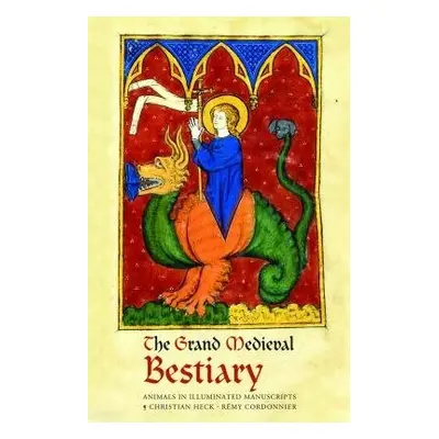 Grand Medieval Bestiary (Dragonet Edition) - Heck, Christian