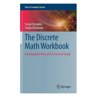 Discrete Math Workbook - Kurgalin, Sergei a Borzunov, Sergei