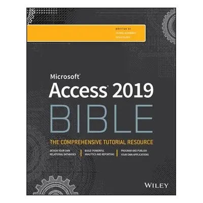 Access 2019 Bible - Alexander, Michael (McKinney, TX) a Kusleika, Richard