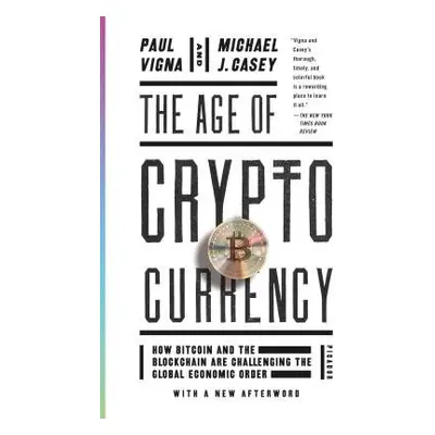 Age of Cryptocurrency - Vigna, Paul a Casey, Michael J.