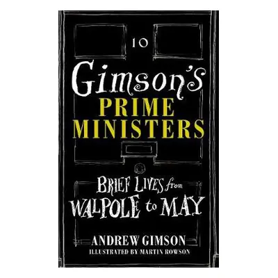 Gimson's Prime Ministers - Gimson, Andrew