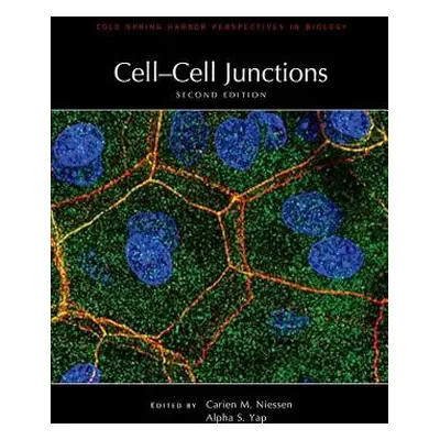 Cell-Cell Junctions, Second Edition - Niessen, Carien M a Yap, Alpha S (The University of Queens