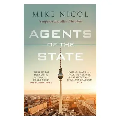 Agents of the State - Nicol, Mike