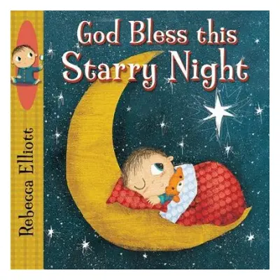 God Bless this Starry Night - Elliott, Rebecca