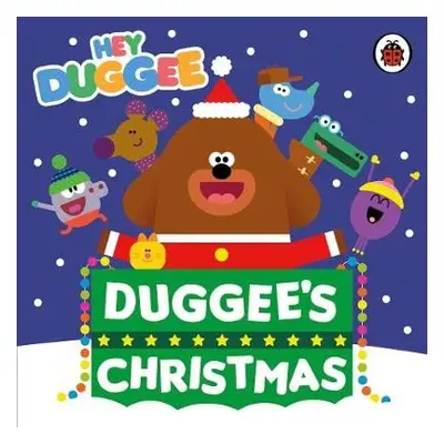 Hey Duggee: Duggee's Christmas - Hey Duggee