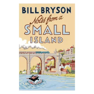 Notes From A Small Island - Bryson, Bill