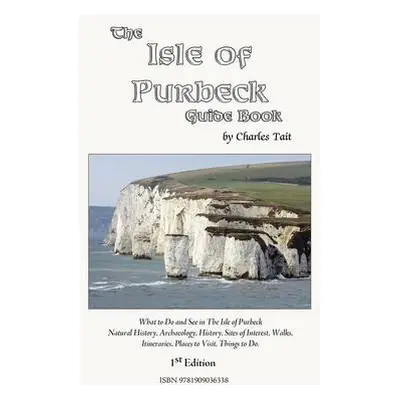 Isle of Purbeck Guide Book - Tait, Charles