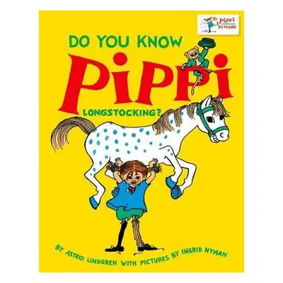 Do You Know Pippi Longstocking? - Lindgren, Astrid