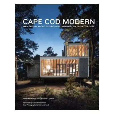 Cape Cod Modern - McMahon, Peter a Cipriani, Christine