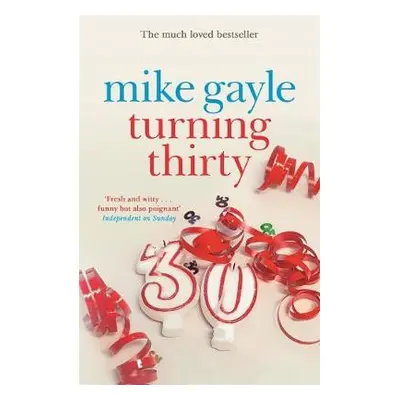 Turning Thirty - Gayle, Mike