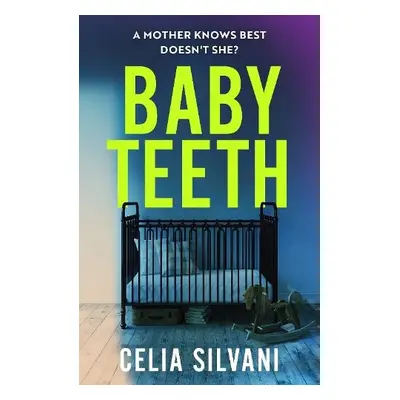 Baby Teeth - Silvani, Celia