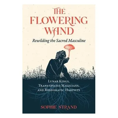 Flowering Wand - Strand, Sophie