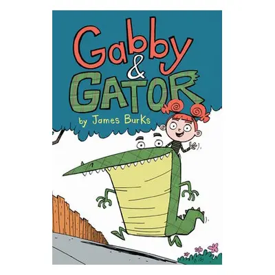 Gabby and Gator - Burks, James