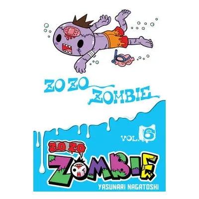 Zo Zo Zombie, Vol. 6 - Nagatoshi, Yasunari