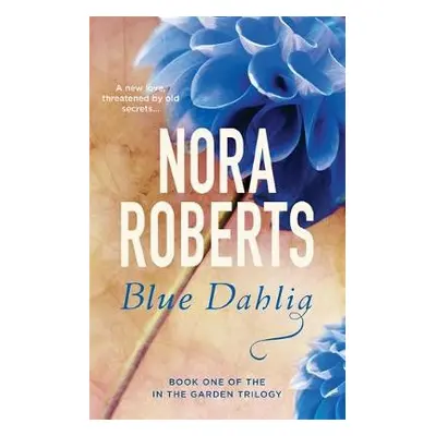 Blue Dahlia - Roberts, Nora