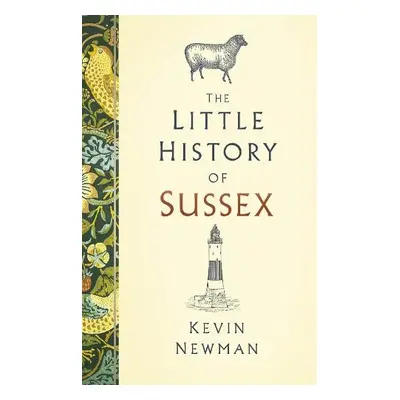 Little History of Sussex - Newman, Kevin