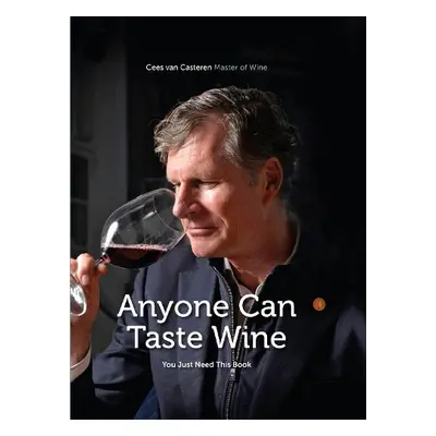 Anyone Can Taste Wine - van Casteren, Cees