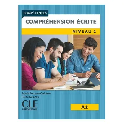 Competences: Comprehension ecrite 2 - Niveau A2 - Mimran, Reine a Poisson-Quinton, Sylvie