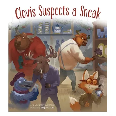 Clovis Suspects a Sneak - Aronson, Katelyn