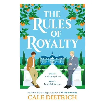 Rules of Royalty - Dietrich, Cale