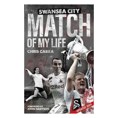 Swansea City Match of My Life - Carra, Chris