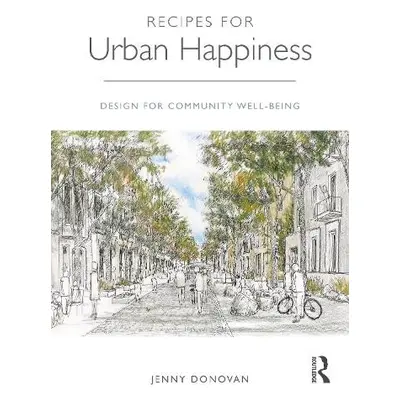 Recipes for Urban Happiness - Donovan, Jenny