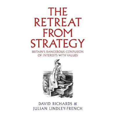 Retreat from Strategy - Richards, David a Lindley-French, Julian