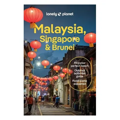 Lonely Planet Malaysia, Singapore a Brunei - Lonely Planet a Tan, Winnie a Brown, Lindsay a Ferr