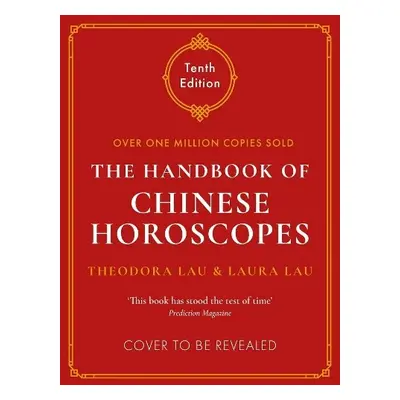 Handbook of Chinese Horoscopes - Lau, Theodora a Lau, Laura