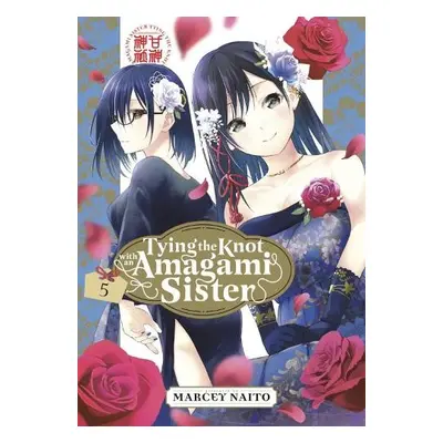 Tying the Knot with an Amagami Sister 5 - Naito, Marcey