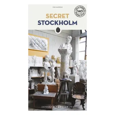 Secret Stockholm Guide - Faxneld, Per