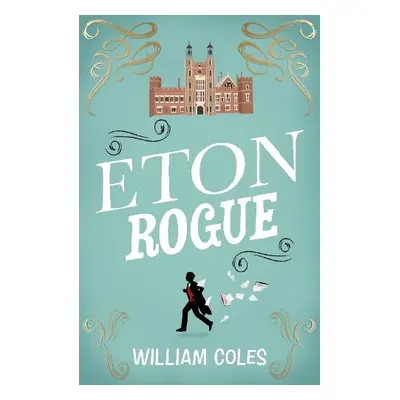 Eton Rogue - Coles, William