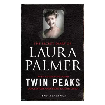 Secret Diary of Laura Palmer - Lynch, Jennifer