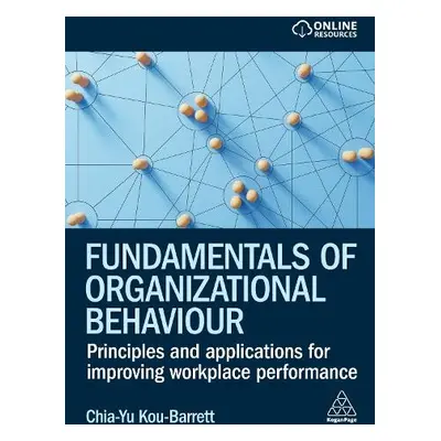 Fundamentals of Organizational Behaviour - Kou-Barrett, Chia-Yu