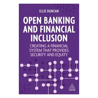 Open Banking and Financial Inclusion - Duncan, Ellie