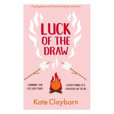 Luck of the Draw - Clayborn, Kate