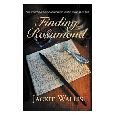 Finding Rosamond - Wallis, Jackie