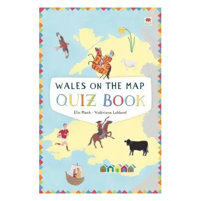 Wales on the Map: Quiz Book - Meek, Elin